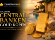 Waarom centrale banken goud kopen